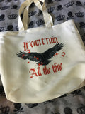 Can’t rain all the time tote bag