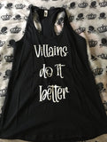 Villains do it better ￼racerback tank top