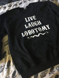 Lobotomy love sweatshirt