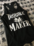 Trouble maker racerback tank top