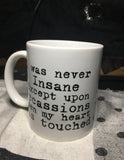 Heart was touched Edgar Allan Poe quote mug