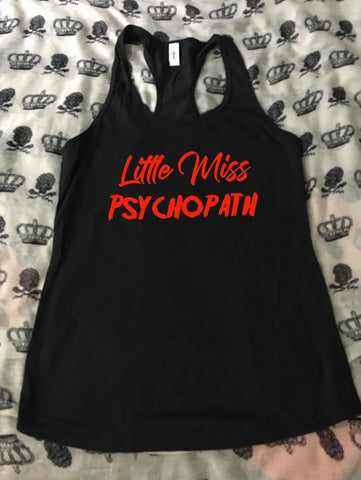 Little miss psychopath￼ racerback tank top