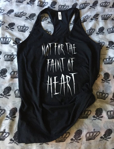 Faint of heart￼ racerback tank top