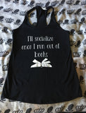 I’ll socialize ￼racerback tank top