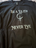 Be a Lilith shirt