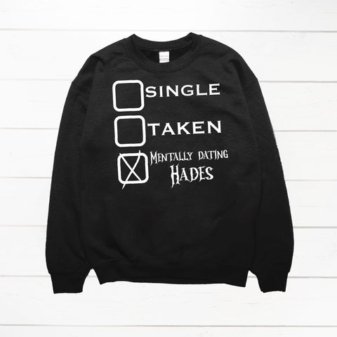 Mentally dating hades sweatshirt