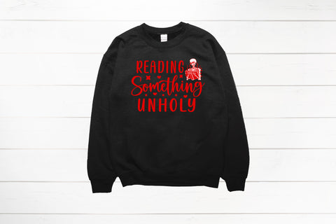 something unholy sweatshirt