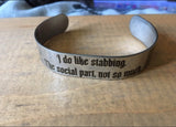 I do like stabbing stainless steel cuff bracelet