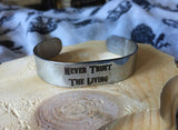 Never trust the living stainless steel bracelet