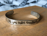 Suffer beautifully stainless steel bracelet