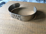 There is no try stainless steel bracelet